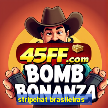 stripchat brasileiras